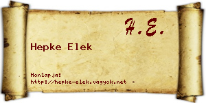 Hepke Elek névjegykártya